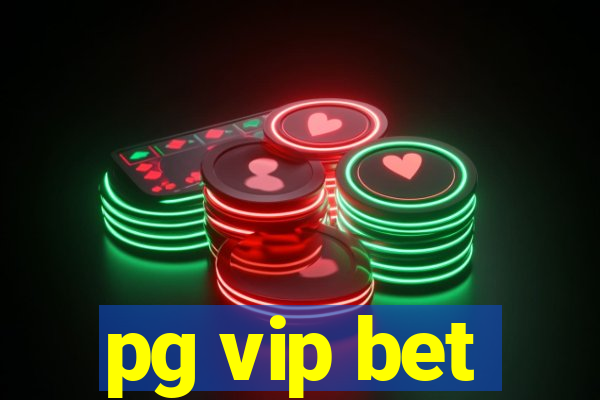 pg vip bet